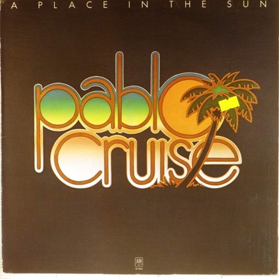 Пластинка Pablo Cruise A Place in the Sun